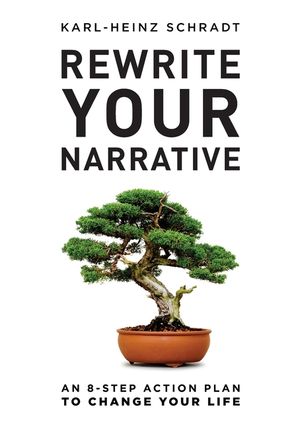 Rewrite Your Narrative: An 8-Step Action Plan to Change Your Life image number 0