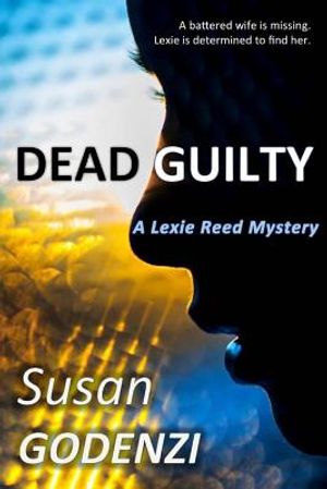 Dead Guilty: A Lexie Reed Mystery image number 0