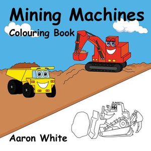 Mining Machines Colouring Book image number 0