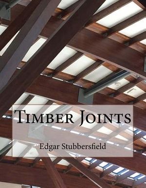 Timber Joints: Timber Design File 9 image number 0