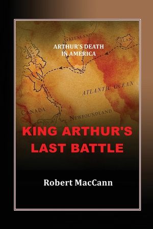 King Arthur's Last Battle: Arthur's Death in America image number 0