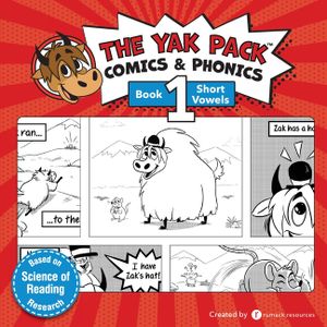 The Yak Pack: Comics & Phonics: Book 1: Learn to read decodable short vowel words image number 0