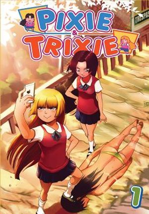 Pixie and Trixie Issue 1: The Ungrateful Brats and the Secret Agent image number 0