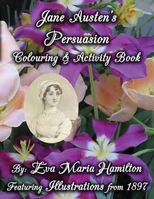 Jane Austen's Persuasion Colouring & Activity Book: Featuring Illustrations from 1897 image number 0