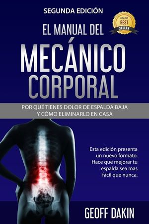 El Manual Del Mecanico Corporal: Por Que Tienes Dolor de Espalda Baja y Como Eliminarlo en Casa image number 0