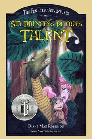 Sir Princess Petra's Talent: Book 2 in the International-Award-Winning Children's Fantasy Series image number 0