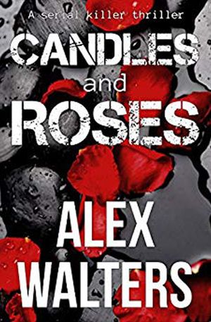 Candles and Roses: A Serial Killer Thriller image number 0