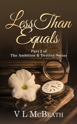 Less Than Equals: Part 2 of The Ambition & Destiny Series image number 0