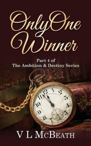 Only One Winner: Part 4 of The Ambition & Destiny Series image number 0
