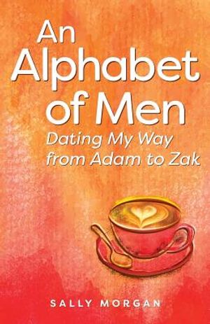 An Alphabet of Men: Dating My Way from Adam to Zak image number 0