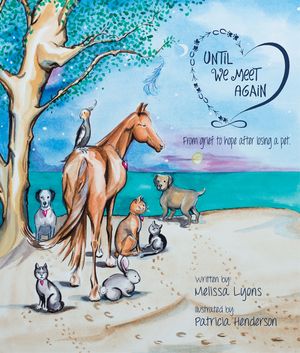 Until We Meet Again : From Grief to Hope After Losing a Pet image number 0