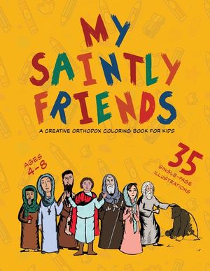 My Saintly Friends: A Creative Orthodox coloring book for kids image number 0