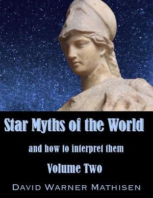 Star Myths of the World, Volume Two image number 0