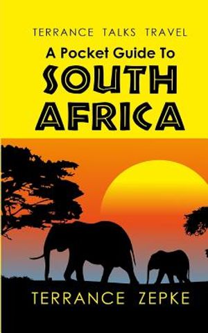Terrance Talks Travel: A Pocket Guide to South Africa image number 0