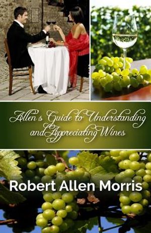 Allen's Guide to Understanding and Appreciating Wines image number 0