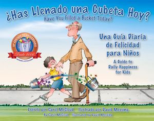 &iquest;Has Llenado Una Cubeta Hoy?: Una Gu&iacute;a Diaria de Felicidad Para Ni&ntilde;os image number 0