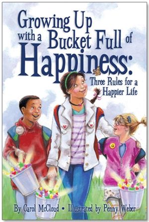 Growing Up with a Bucket Full of Happiness: Three Rules for a Happier Life image number 0
