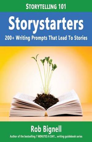 Storystarters: 200+ Writing Prompts That Lead to Stories image number 0