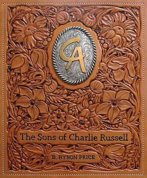 The Sons of Charlie Russell: Celebrating Fifty Years of the Cowboy Artists of America image number 0