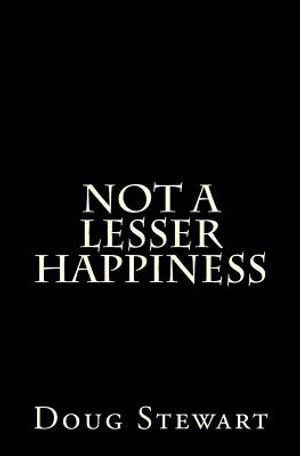 Not A Lesser Happiness image number 0