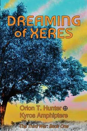 Dreaming of Xeres: The Third War Book 1 image number 0