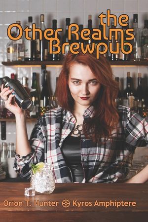 Other Realms Brewpub: Book One of the Modern Magical Universe image number 0