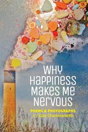 Why Happiness Makes Me Nervous image number 0