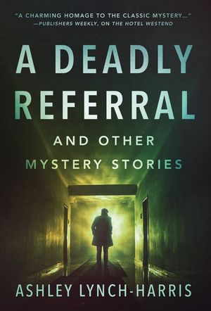 A Deadly Referral and Other Mystery Stories image number 0