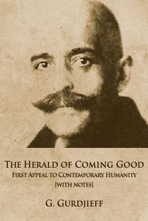 The Herald of Coming Good: First appeal to contemporary Humanity [with notes] image number 0
