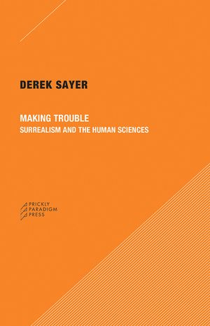 Making Trouble: Surrealism and the Human Sciences image number 0