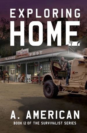Exploring Home: Book 12 of the Survivalist Series image number 0