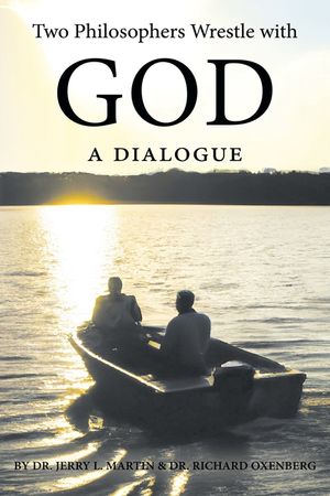 Two Philosophers Wrestle with God: A Dialogue image number 0