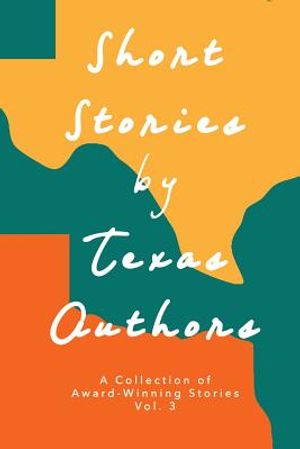 Short Stories by Texas Authors Vol 3 image number 0