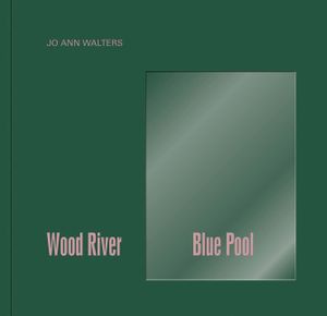 Jo Ann Walters: Wood River Blue Pool image number 0