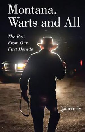 Montana, Warts and All image number 0
