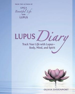 Lupus Diary: Track Your Life with Lupus--Body, Mind, and Spirit image number 0