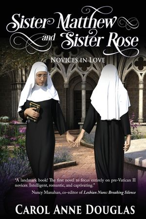 Sister Matthew and Sister Rose: Novices in Love image number 0