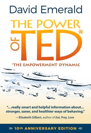 The Power of Ted* (*The Empowerment Dynamic): 10th Anniversary Edition image number 0
