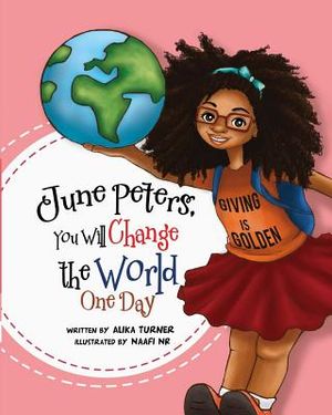 June Peters, You Will Change The World One Day image number 0