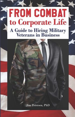 From Combat to Corporate Life: A Guide to Hiring Military Veterans in Business image number 0