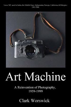 Artmachine: A Reinvention of Photography, 1959-1999 image number 0