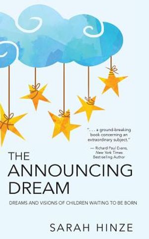 The Announcing Dream: Dreams and Visions About Children Waiting to Be Born image number 0