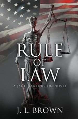 Rule of Law: A Jade Harrington Novel image number 0