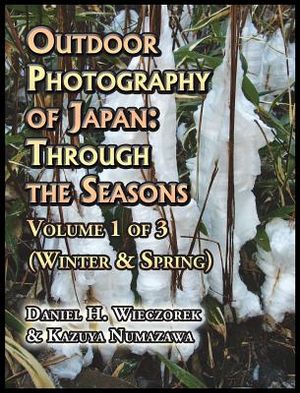 Outdoor Photography of Japan: Through the Seasons - Volume 1 of 3 (Winter & Spring) image number 0