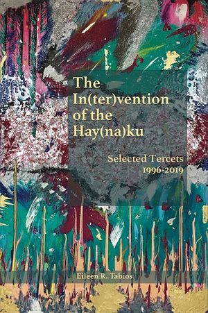 The In(ter)Vention of the Hay(na)Ku: Selected Tercets 1996-2019 image number 0