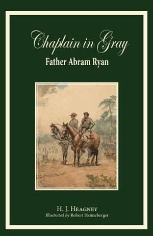 Chaplain in Gray: Abram Ryan image number 0