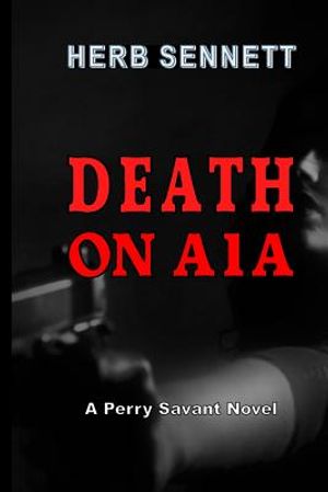 Death on A1a: A Perry Savant Novel image number 0