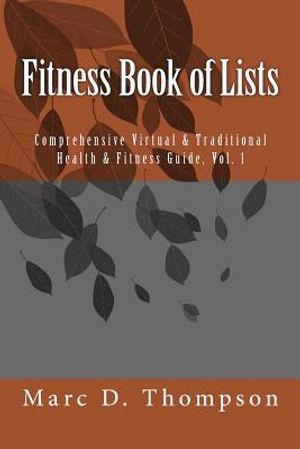 Fitness Book of Lists: Comprehensive Virtual & Traditional Health & Fitness Guide image number 0