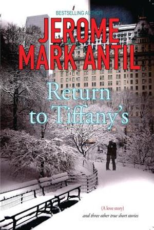 Return to Tiffany's: (A Love Story) and Three Other True Short Stories image number 0