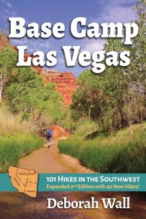 Base Camp Las Vegas: 101 Hikes in the Southwest image number 0